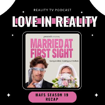 Married at First Sight Season 19 Ep 1-4 Recap