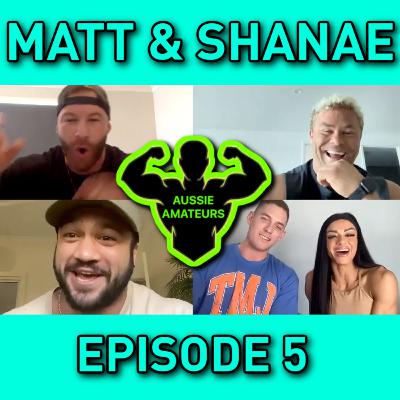 Aussie Amatures Podcast / MATT AND SHANAE / Adam Wright, Matt Orchard, Louis Perkett