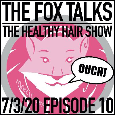Episode 11: Ouch! My Hair Hurts!