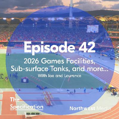 E42 - Commonwealth Games Facilities, Sub-surface Tanks, and more...