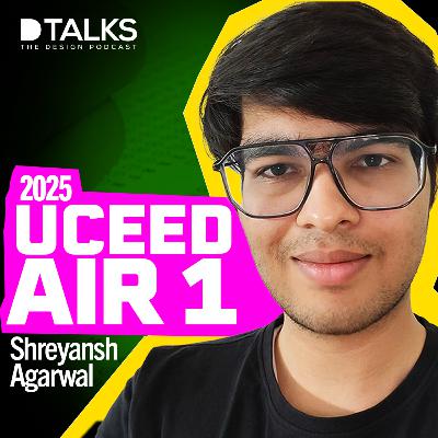 UCEED 2025 All India Rank 1 | Shreyansh Agarwal | Preparation Strategy for UCEED NID and NIFT UCEED 2025 All India Rank 1 | Shreyansh Agarwal | Preparation Strategy for UCEED NID and NIFT
