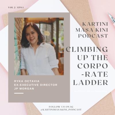 Ryka Octavia (Ex-Executive Director at JP Morgan) - Climbing Up the Corporate Ladder