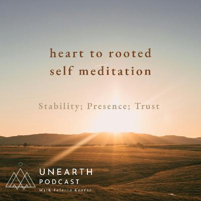 heart to rooted self meditation