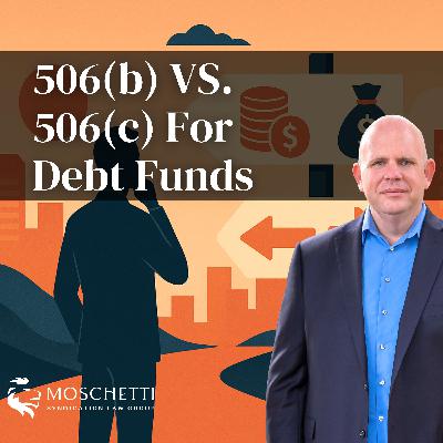 Choosing Between 506(b) vs 506(c) for Debt Funds: Real Estate Syndication Compliance
