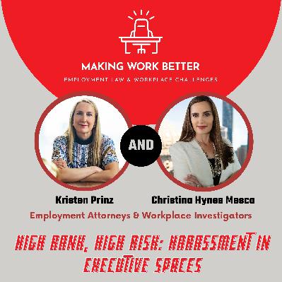 Ep. 38 – High Rank, High Risk: Harassment in Executive Spaces