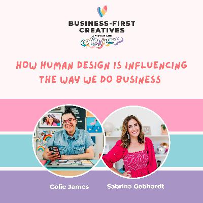 How Human Design Is Influencing the Way We Do Business with Sabrina Gebhardt How Human Design Is Influencing the Way We Do Business with Sabrina Gebhardt