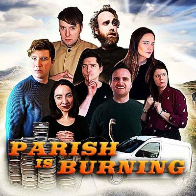 NEW SKETCH SHOW: PARISH IS BURNING