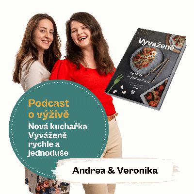 96. Výživové novinky a kuchařka Vyváženě: rychle a jednoduše (Mgr. Andrea Pospíšil Jakešová & Ing. Mgr. Veronika Pourová)
