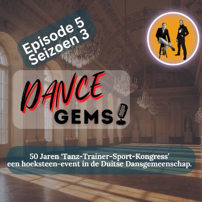 #3/5 50 Jaren ‘Tanz-Trainer-Sport-Kongress’ een hoeksteen-event in de Duitse Dansgemeenschap.