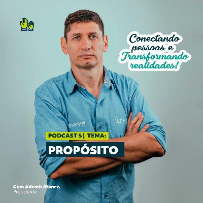 Podcast | Conectando Pessoas e Transformando Realidades - Ep.5