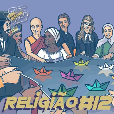 Sem edição #12 - religião