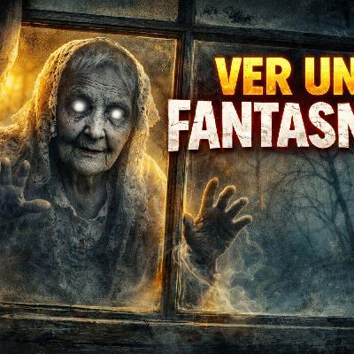 Historias de Miedo Enero 28 de 2026 VER UN FANTASMA