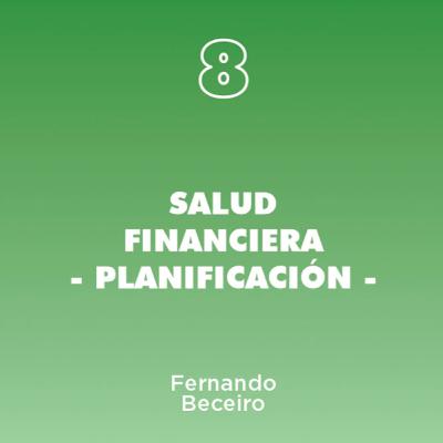 8 - Salud Financiera - Planificación