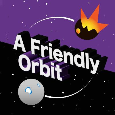 Our First Orbit