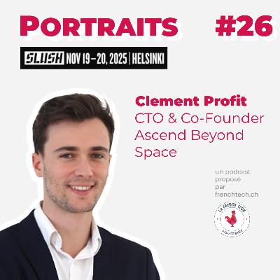 [SLUSH 2025] //Excerpt// Clément Profit, CTO & Co-Founder @ Ascend Beyond Space