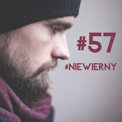 #️⃣5️⃣7️⃣ - #niewierny #️⃣5️⃣7️⃣ - #niewierny
