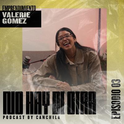 VALERIE GÓMEZ - Emprender a los 18 años, creando una marca siendo tan joven (Ep, 3)