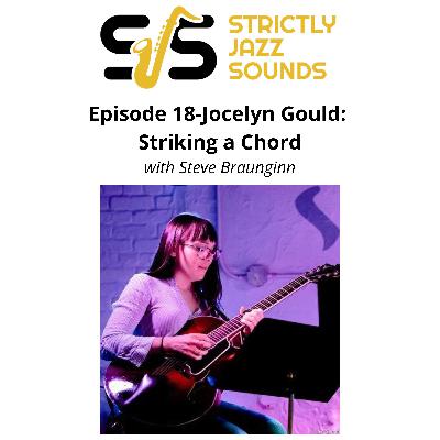Episode 18-Jocelyn Gould: Striking a Chord