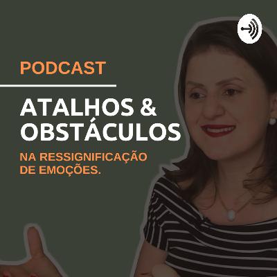 A reclamação como um obstáculo para a ressignificação dos problemas e bloqueios emocionais | Obstáculo | EP #0011 | PODCAST ATALHOS E OBSTÁCULOS | Emanuelly Martineli A reclamação como um obstáculo para a ressignificação dos problemas e bloqueios emocionais | Obstáculo | EP #0011 | PODCAST ATALHOS E OBSTÁCULOS | Emanuelly Martineli