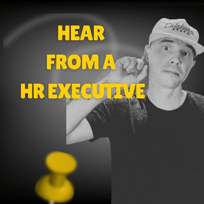 Hear from a HR Executive