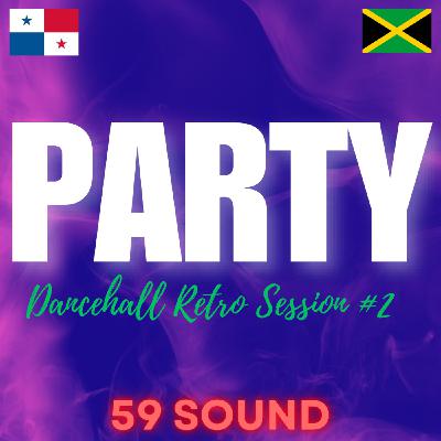 Party - Dancehall Retro Session #2