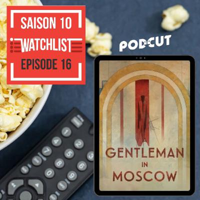 Watchlist - Un Gentleman à Moscou