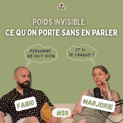#20 Poids Invisible : Ce qu’on porte sans en parler