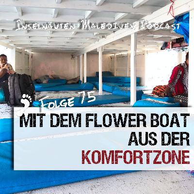 MIP 075 - Mit dem Flower Boat aus der Komfortzone MIP 075 - Mit dem Flower Boat aus der Komfortzone
