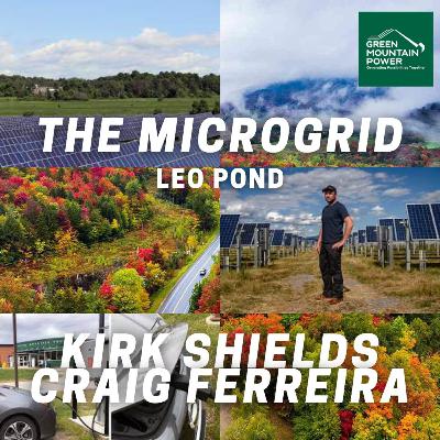 Talking Microgrids with Green Mountain Powers' Kirk Shields and Craig Ferreira