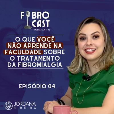 O QUE VOCÊ NÃO APRENDE NA FACULDADE SOBRE O TRATAMENTO DA FIBROMIALGIA