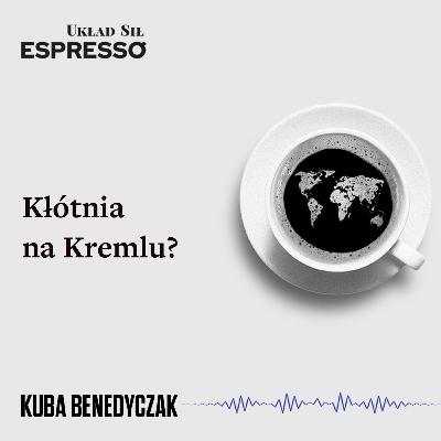 Espresso US - kłótnia na Kremlu?