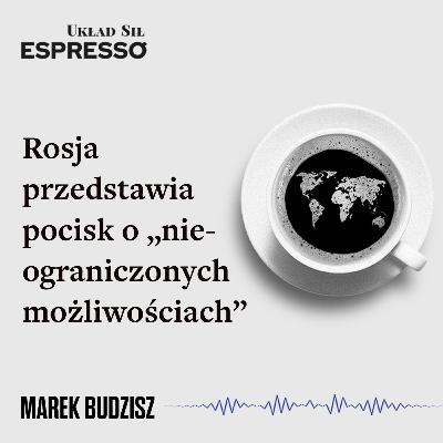 Espresso US - Rosja przedstawia pocisk o „nieograniczonych możliwościach”