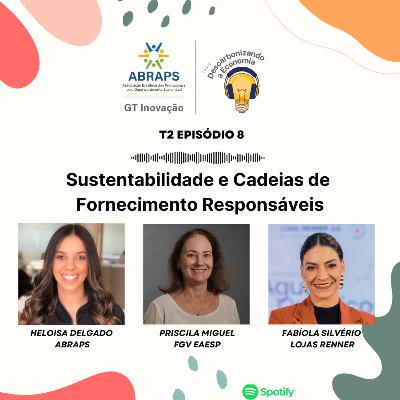 T2EP8 - Descarbonizando a Economia - Sustentabilidade e Cadeias de Fornecimento Responsáveis