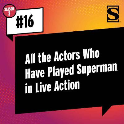 All the Actors Who Have Played Superman in Live Action