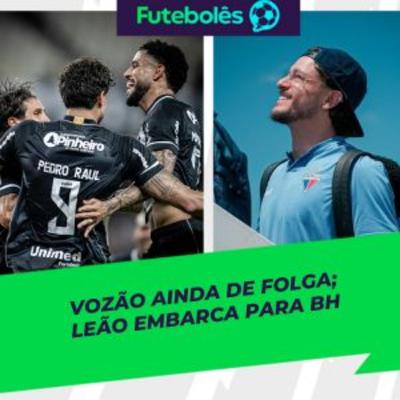 #1020 - VOZÃO AINDA DE FOLGA | LEÃO EMBARCA PARA BH | FUTEBOLÊS 11/11/2025