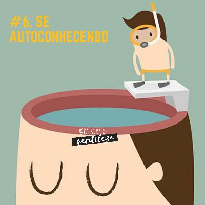 #6. Se autoconhecendo