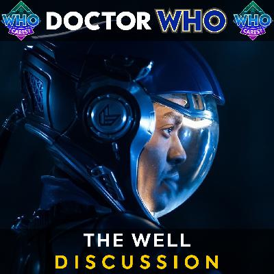 The Well 🕛 Discussion & Review Podcast | Doctor Who: Season 2