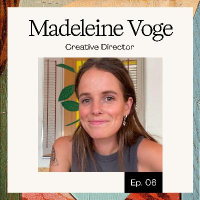 Ladies who Create - Episode 6: Madeleine Voge Ladies who Create - Episode 6: Madeleine Voge