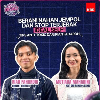 Berani Nahan Jempol dan Stop Terjebak Ideal Self! Tips Anti-Toxic dari Rian Fahardhi
