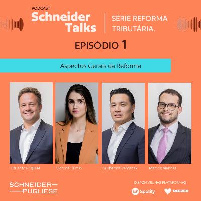 Série Reforma Tributária l Aspectos Gerais da Reforma Série Reforma Tributária l Aspectos Gerais da Reforma