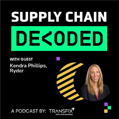 Supply Chain Decoded | Feat. Kendra Phillips, Ryder
