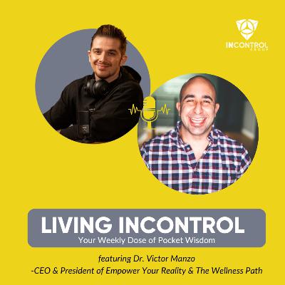 Conversion: Empower Your Reality (Physically & Mentally) w Dr. Vic Manzo Jr.