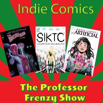 The Invisible Man #3, Maria Llovet's Artificial, SIKTC