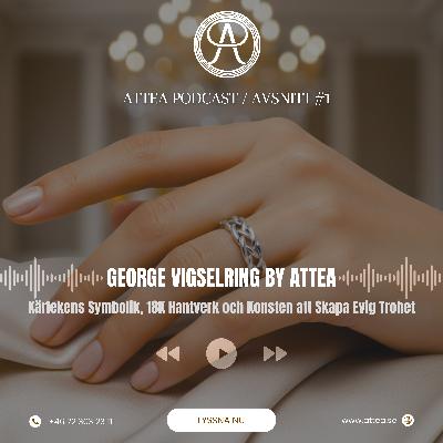 George Vigselring by ATTEA Exklusiv Vigselring i 18K – Ett Evigt Löfte George Vigselring by ATTEA Exklusiv Vigselring i 18K – Ett Evigt Löfte