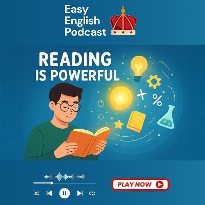 Read to Learn English: Boost Vocabulary & Grammar! | Easy English Podcast