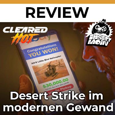 Cleared Hot im Test: Desert Strike im modernen Gewand Cleared Hot im Test: Desert Strike im modernen Gewand
