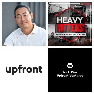 98. Nick Kim, Upfront Ventures - SoCal's Industrial Innovation Resurgence