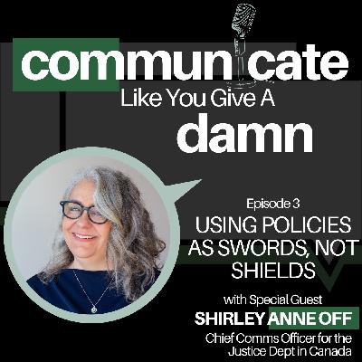 Using Policies as Swords, Not Shields with Shirley Anne Off Using Policies as Swords, Not Shields with Shirley Anne Off