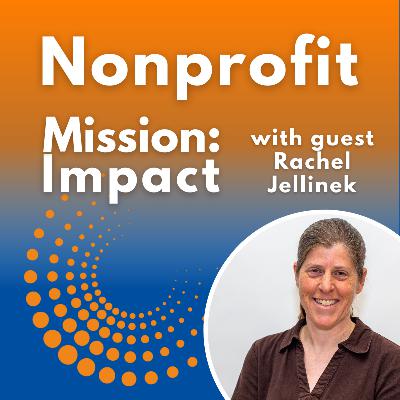 Ethical video storytelling for nonprofits with Rachel Jellinek