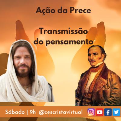 Ação da prece - Transmissão do pensamento